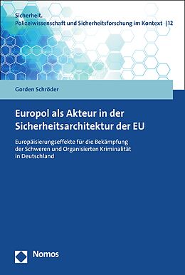 E-Book (pdf) Europol als Akteur in der Sicherheitsarchitektur der EU von Gorden Schröder