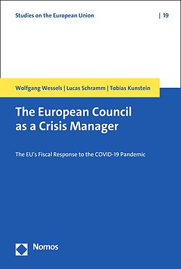 eBook (pdf) The European Council as a Crisis Manager de Wolfgang Wessels, Lucas Schramm, Tobias Kunstein