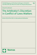 E-Book (pdf) The Arbitrator's Discretion in Conflict of Laws Matters von Anna M. Lohmann