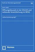 E-Book (pdf) Öffnungsklauseln in der DSGVO und nationale Verwirklichung im BDSG von Martin Weiß