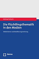 E-Book (pdf) Die Flüchtlingsthematik in den Medien von Michael Schenk