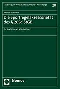 E-Book (pdf) Die Sportregelakzessorietät des § 265d StGB von Andreas Schramm