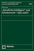 E-Book (pdf) "Künstliche Intelligenz" und Urheberrecht - Quo vadis? von David Linke