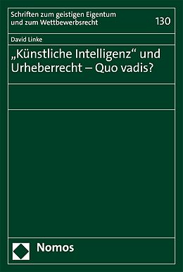 E-Book (pdf) &quot;Künstliche Intelligenz&quot; und Urheberrecht - Quo vadis? von David Linke