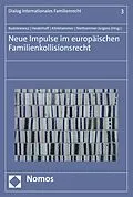 E-Book (pdf) Neue Impulse im europäischen Familienkollisionsrecht von 