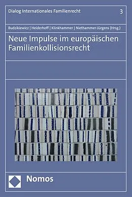 E-Book (pdf) Neue Impulse im europäischen Familienkollisionsrecht von 