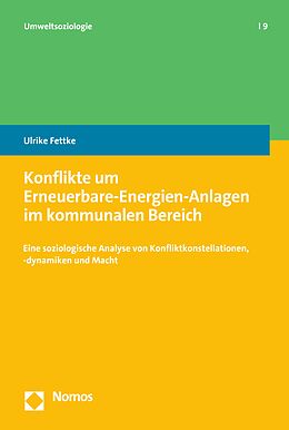 E-Book (pdf) Konflikte um Erneuerbare-Energien-Anlagen im kommunalen Bereich von Ulrike Fettke