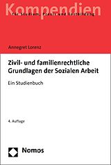 E-Book (pdf) Zivil- und familienrechtliche Grundlagen der Sozialen Arbeit von Annegret Lorenz