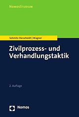E-Book (pdf) Zivilprozess- und Verhandlungstaktik von Stephan Schmitz-Herscheidt, Benjamin Wagner
