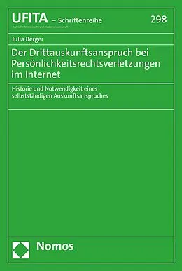 E-Book (pdf) Der Drittauskunftsanspruch bei Persönlichkeitsrechtsverletzungen im Internet von Julia Berger
