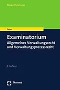 E-Book (pdf) Examinatorium Allgemeines Verwaltungsrecht und Verwaltungsprozessrecht von Heiko Sauer