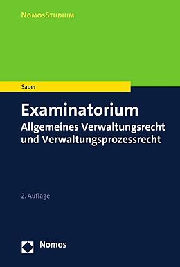 E-Book (pdf) Examinatorium Allgemeines Verwaltungsrecht und Verwaltungsprozessrecht von Heiko Sauer