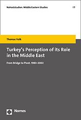 eBook (pdf) Turkey´s Perception of its Role in the Middle East de Thomas Volk