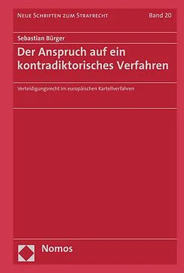E-Book (pdf) Der Anspruch auf ein kontradiktorisches Verfahren von Sebastian Bürger