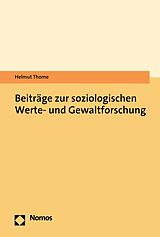 E-Book (pdf) Beiträge zur soziologischen Werte- und Gewaltforschung von Helmut Thome