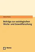 E-Book (pdf) Beiträge zur soziologischen Werte- und Gewaltforschung von Helmut Thome