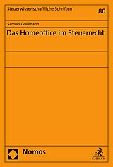 E-Book (pdf) Das Homeoffice im Steuerrecht von Samuel Goldmann