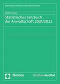 E-Book (pdf) Statistisches Jahrbuch der Anwaltschaft 2021/2022 von Matthias Kilian