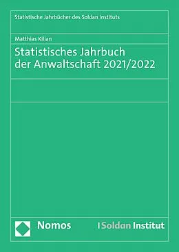 E-Book (pdf) Statistisches Jahrbuch der Anwaltschaft 2021/2022 von Matthias Kilian