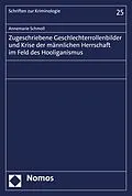 E-Book (pdf) Zugeschriebene Geschlechterrollenbilder und Krise der männlichen Herrschaft im Feld des Hooliganismus von Annemarie Schmoll