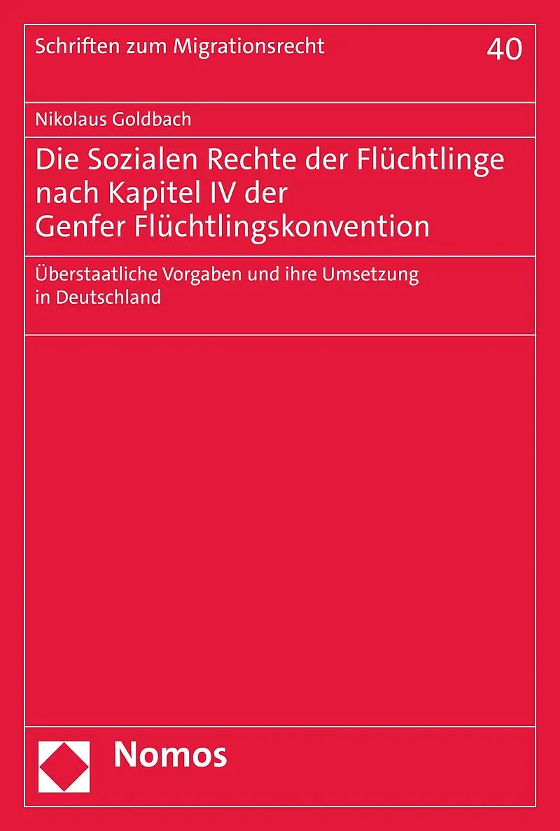 Die Sozialen Rechte der Flüchtlinge nach Kapitel IV der Genfer Flüchtlingskonvention
