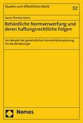 E-Book (pdf) Behördliche Normverwerfung und deren haftungsrechtliche Folgen von Laura-Theresa Arenz