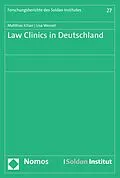 E-Book (pdf) Law Clinics in Deutschland von Matthias Kilian, Lisa Wenzel