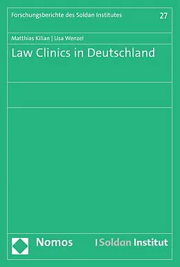 E-Book (pdf) Law Clinics in Deutschland von Matthias Kilian, Lisa Wenzel