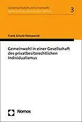 E-Book (pdf) Gemeinwohl in einer Gesellschaft des privatbesitzrechtlichen Individualismus von Frank Schulz-Nieswandt