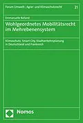 E-Book (pdf) Wohlgeordnetes Mobilitätsrecht im Mehrebenensystem von Emmanuelle Balland
