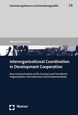 eBook (pdf) Interorganisational Coordination in Development Cooperation de Michael Strautmann