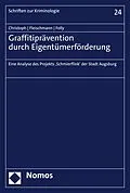 E-Book (pdf) Graffitiprävention durch Eigentümerförderung von Stephan Christoph, Lena Fleischmann, Anna-Sophia Folly