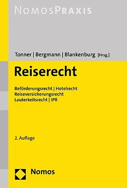 E-Book (pdf) Reiserecht von Klaus Tonner, Stefanie Bergmann, Daniel Blankenburg