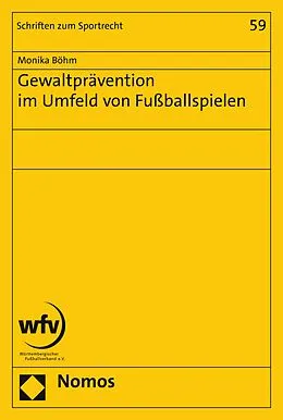 E-Book (pdf) Gewaltprävention im Umfeld von Fußballspielen von Monika Böhm