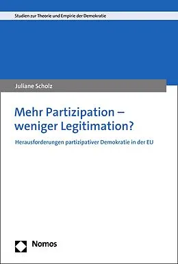 E-Book (pdf) Mehr Partizipation  weniger Legitimation? von Juliane Scholz