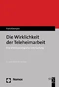 E-Book (pdf) Die Wirklichkeit der Teleheimarbeit von Frank Kleemann