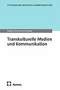 E-Book (pdf) Transkulturelle Medien und Kommunikation von Nadja-Christina Schneider