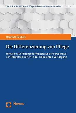 E-Book (pdf) Die Differenzierung von Pflege von Dorothea Reichert