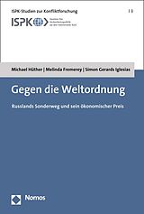 E-Book (pdf) Gegen die Weltordnung von Michael Hüther, Melinda Fremerey, Simon Gerards Iglesias