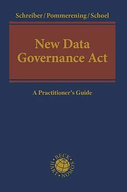 E-Book (pdf) New Data Governance Act von Kristina Schreiber, Patrick Pommerening, Philipp Schoel
