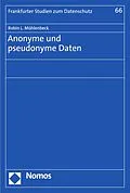 E-Book (pdf) Anonyme und pseudonyme Daten von Robin L. Mühlenbeck