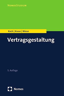 E-Book (pdf) Vertragsgestaltung von Raphael Koch, Cornelius Kruse, Matthias Wiese