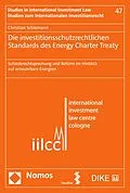 E-Book (pdf) Die investitionsschutzrechtlichen Standards des Energy Charter Treaty von Christian Schlemann
