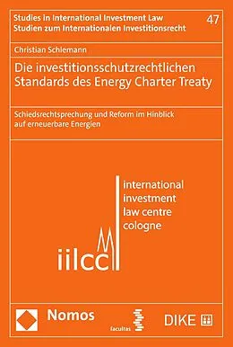 E-Book (pdf) Die investitionsschutzrechtlichen Standards des Energy Charter Treaty von Christian Schlemann