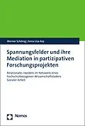 E-Book (pdf) Spannungsfelder und ihre Mediation in partizipativen Forschungsprojekten von Werner Schönig, Anna Liza Arp