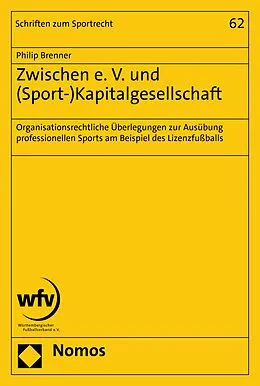 E-Book (pdf) Zwischen e. V. und (Sport-)Kapitalgesellschaft von Philip Brenner
