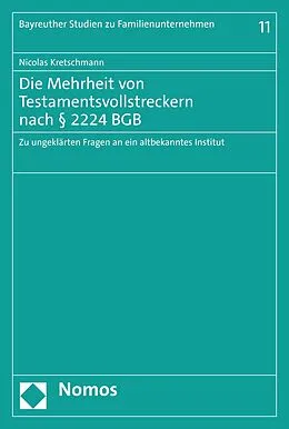 E-Book (pdf) Die Mehrheit von Testamentsvollstreckern nach § 2224 BGB von Nicolas Kretschmann