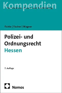 E-Book (pdf) Polizei- und Ordnungsrecht Hessen von Sybille Fichte, Mattias G. Fischer, Tobias Wagner