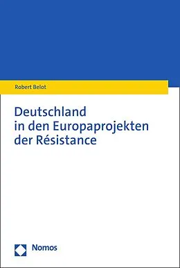 E-Book (pdf) Deutschland in den Europaprojekten der Résistance von Robert Belot