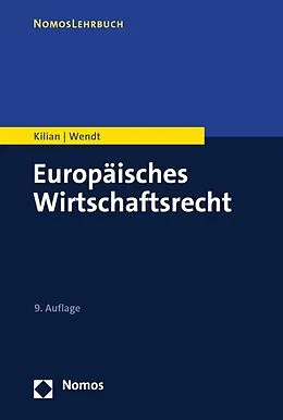 E-Book (pdf) Europäisches Wirtschaftsrecht von Wolfgang Kilian, Domenik Henning Wendt
